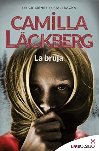 La bruja: Camilla Läckberg ha creado un conjuro que invocará tu alma lectora. (EMBOLSILLO) von EMBOLSILLO